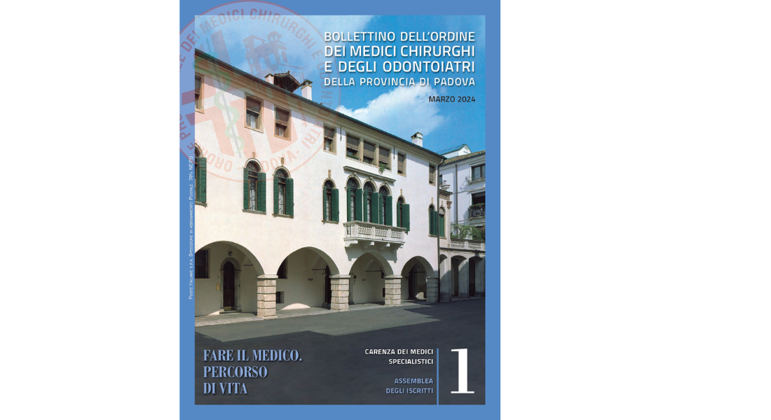 Clicca per accedere all'articolo Bollettino dell'Ordine dei Medici Chirurghi e degli Odontoiatri di Padova - Marzo 2024