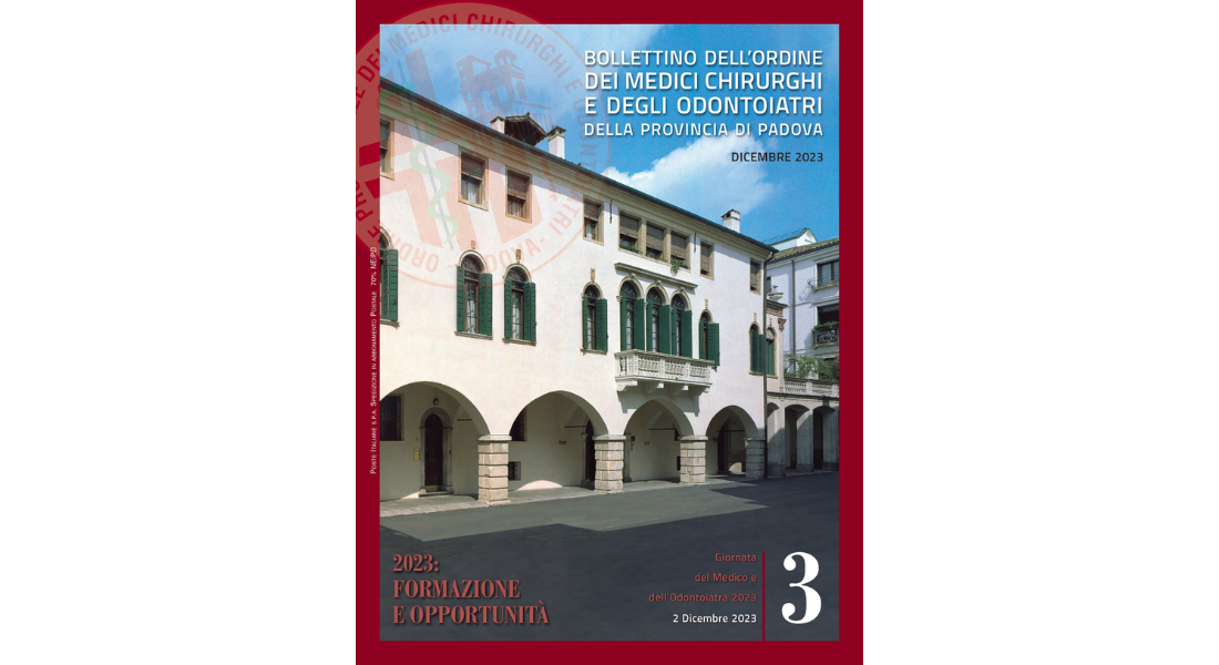 Clicca per accedere all'articolo Bollettino dell'Ordine dei Medici Chirurghi e degli Odontoiatri di Padova - Dicembre 2023 